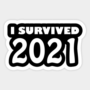 I Survived 2021 Sticker